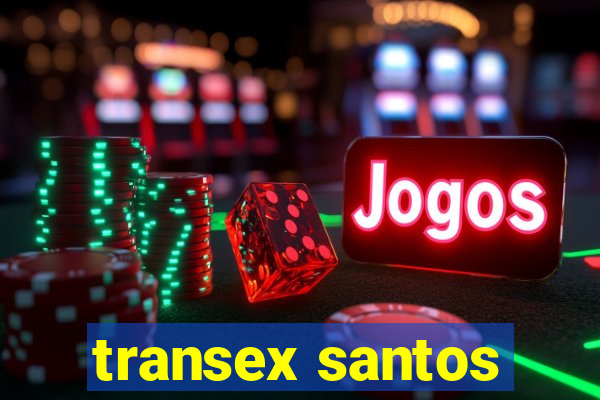 transex santos